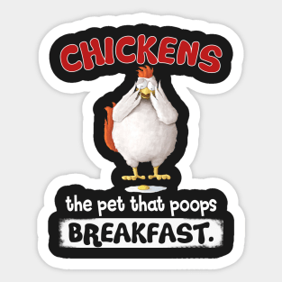 Chicken the Pet That Poops Breakfast Sticker